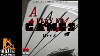 Meez - Play No Games [Thizzler.com]