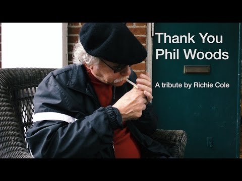 Thank You Phil Woods: A tribute by Richie Cole