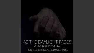 As The Daylight Fades