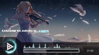Kanashimi wa Aurora ni - Aimer