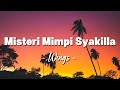 Wings Misteri Mimpi Syakilla Lagu Lirik