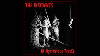 The Residents - 19 Mysterious Tracks - 04 - Bach Is Dead