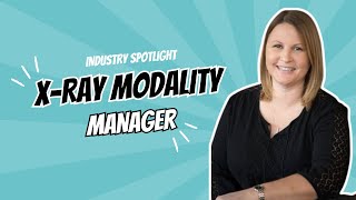 Industry Spotlight - X-ray Manager at Southwest Medical Imaging (SMIL)