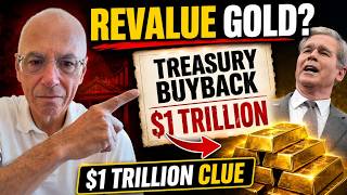 The $1 Trillion Treasury Bombshell: Is Gold About to Be Revalued?