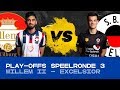 EDIVISIE | Play-offs speelronde 3 - Willem II - Excelsior