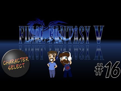 Final Fantasy V Part 16 - Never Mind That Flying City - CharacterSelect