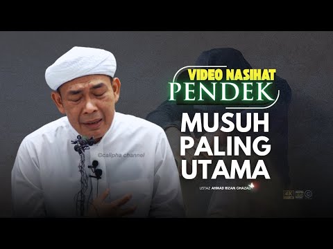 USTAZ AHMAD RIZAM - MUSUH KITA PALING UTAMA