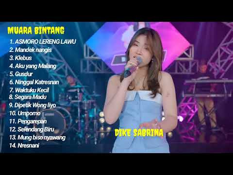 ASMORO LERENG LAWU - MANDEG NANGIS | DIKE SABRINA | MUARA BINTANG FULL ALBUM TERBARU 2025