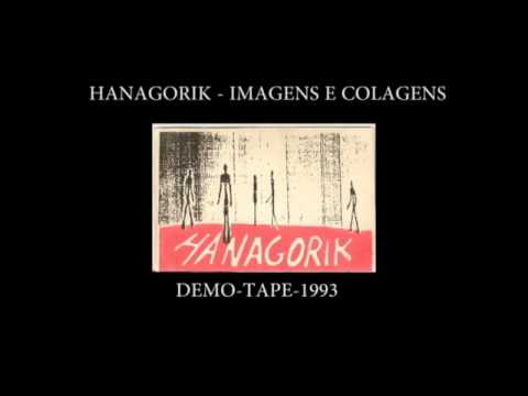 HANAGORIK -  Imagens e Colagens (1ª DEMO TAPE | 1993)