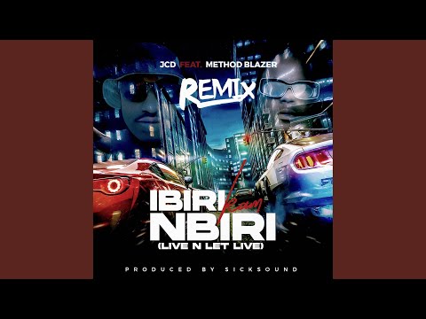 Ibiri kam Nbiri Ft. Method Blazer (Remix)