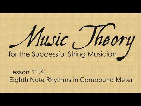 11.4 Eighth Note Rhythms in Compound Meter