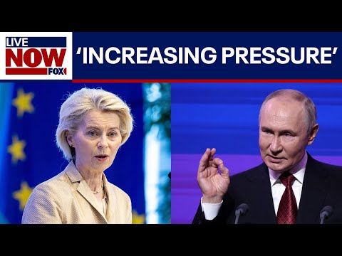 Video | EU 'increasing its pressure' on Russia | LiveNOW from FOX