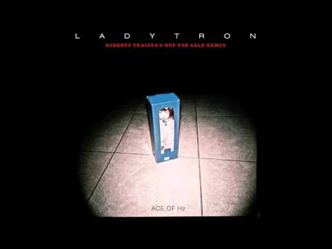 Ladytron - Ace Of Hz (Roberto Traista's NotForSale Remix)