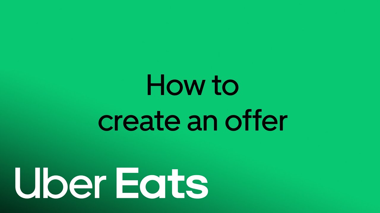 How to create an Offer | Uber Eats