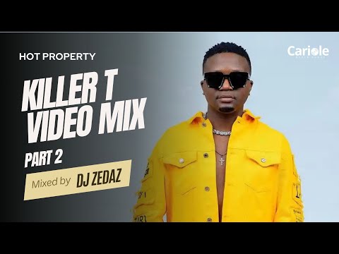 Killer T Music Video Mixtape [Part 2] (Mixed by DJ Zedaz) @KillerTVEVO-km3jx @DJZedaz