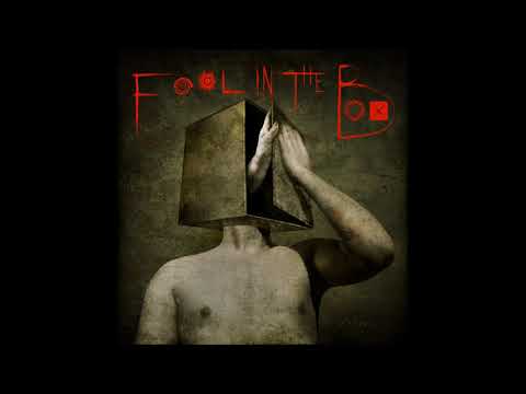 Fool in the box - Fool in the box - 2018 Full album