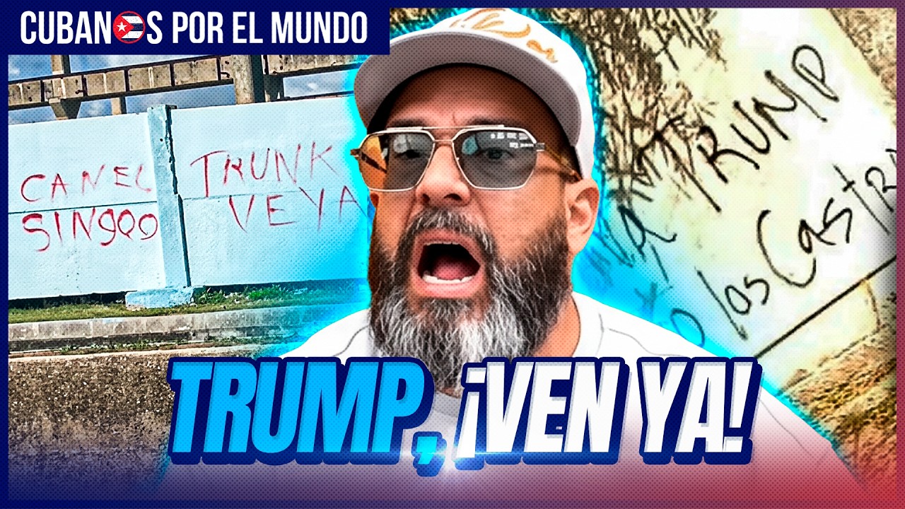 'Trump ven ya': Carteles en Cuba que representan la derrota más grande de la dictadura en 67 años