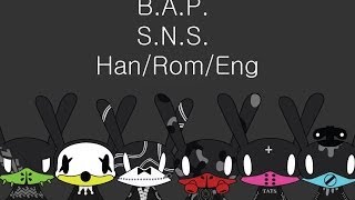 B.A.P. - S.N.S. Han/Rom/Eng Lyrics