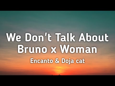 Encanto & Doja cat - We Don't Talk About Bruno x Woman (TikTok Mashup) [Lyrics]
