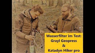 Neue Wander und Bushcraft Ausrüstung - Wasserfilter im Test, Katadyn Hiker pro und Grayl Geopress