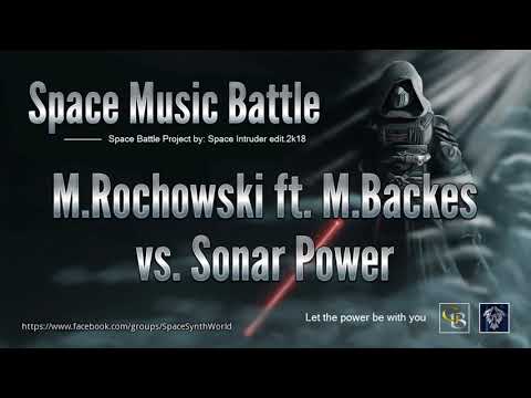 ✯ Marco Rochowski ft. Max Backes vs. Sonar Power (Mix by: Space Intruder) edit.2k18