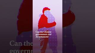 Thumbnail for Can the Chinese government end AI romances? | The Economist