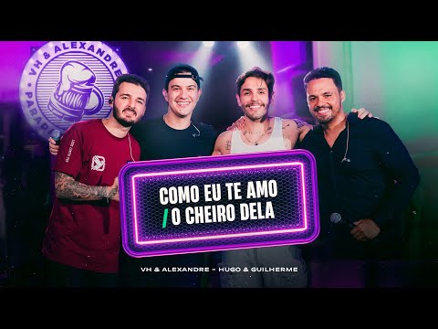 VH e Alexandre and Hugo e Guilherme