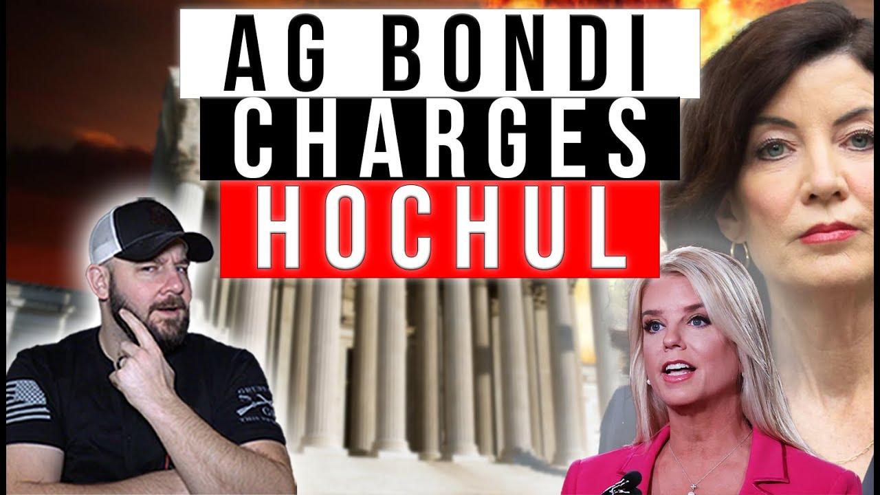 BREAKING: AG Bondi's DOJ FILES CHARGES Against Gov Hochul & Letitia James... Holy Smokes!!!
