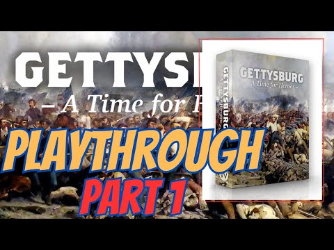 Gettysburg: A Time for Heroes - Playthrough Part 1