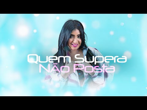 Marina Bitencourt - Quem Supera Não Posta