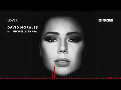 LOVER -  David Morales  (feat. Michelle Shapa)