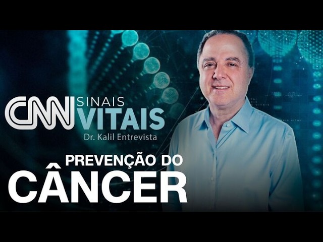 AO VIVO: CNN SINAIS VITAIS - DR. KALIL ENTREVISTA: PREVENÇÃO AO CÂNCER | 23/02/2026