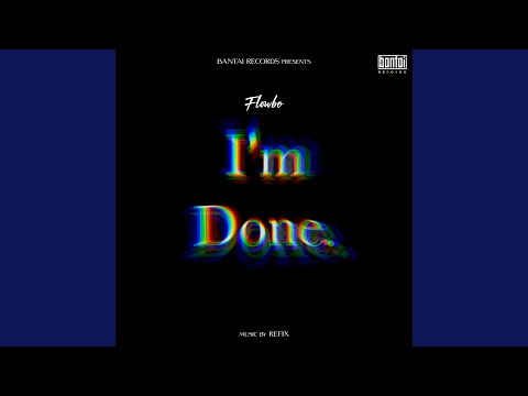 I'm Done