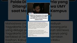 Terungkap! Polda DIY Buka Suara soal Pria yang Diamankan Mahasiswa UMY Ternyata Anggota Polisi