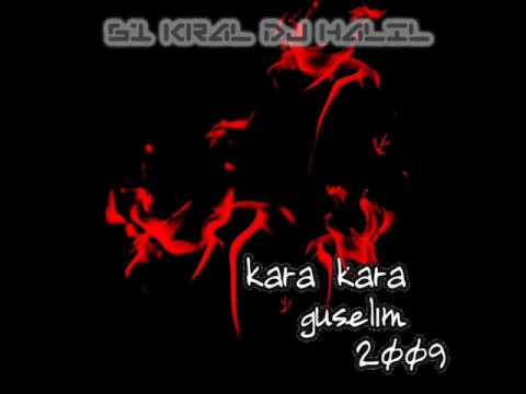 61 KraL DJ HaLıL - Kara Kara Güzelim(new).wmv