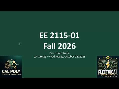EE 2115-01 - Lec 21 - 2026_10_14