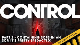 Control - Part 2: Containing SCPs in an SCP. It