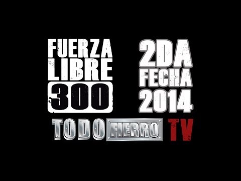 Fuerza Libre 300 2014 2da Fecha - Drag Racing - TodoFierroTV - corregido