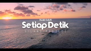 Download lagu Dj Slow Remix!! Setiap Detik - Hijau Daun - (Gilang Project Remix) mp3 Download lagu Dj Slow Remix!! Setiap Detik - Hijau Daun - (Gilang Project Remix) mp3