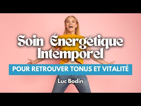 Un soin énergétique intemporel pour retrouver tonus et vitalité