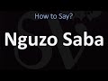 How to Pronounce Nguzo Saba? (CORRECTLY)