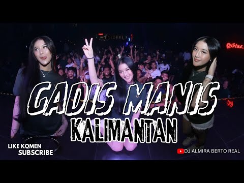 FUNKOT - SWEET GIRLS OF KALIMANTAN || VIRAL TIKTOK NEW 2026 BY DJ ALMIRA BERTO