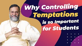 Why Controlling Temptations is Important for Students