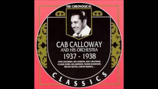 Cab Calloway And His Orchestra - At The Clambake Carnival (1938)