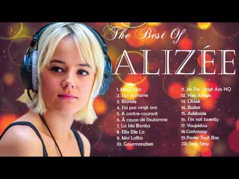 Alizée Plus Grands Succès 2021 Alizée Greatest Hits Full Album Alizée Best Songs