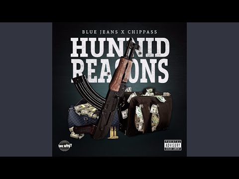 Hunnid Reasons (feat. Chippass)
