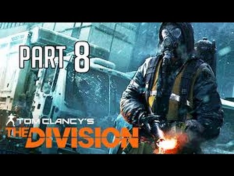 The Division Walkthrough Gameplay Part 8 - Hardest Boss Ever (Xbox One)