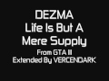 DEZMA - Life Is But A Mere Supply (From GTA III ...