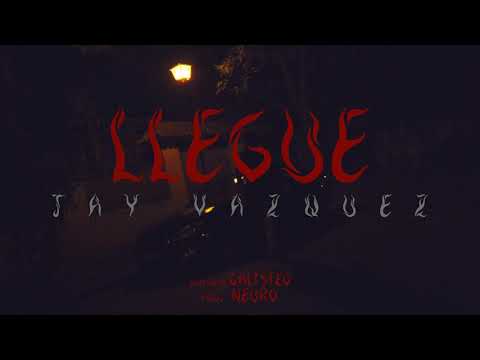 JAY VAZQUEZ X NEURO - LLEGUE
