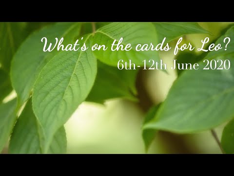 Leo: New hope arrives to lift your spirits! (6th-12th July 2020)
